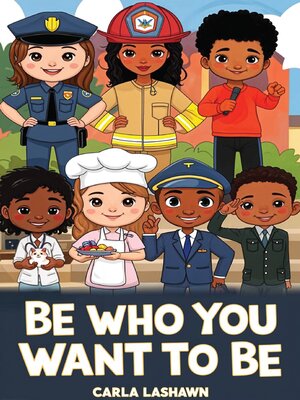 cover image of Be Who You Want to Be